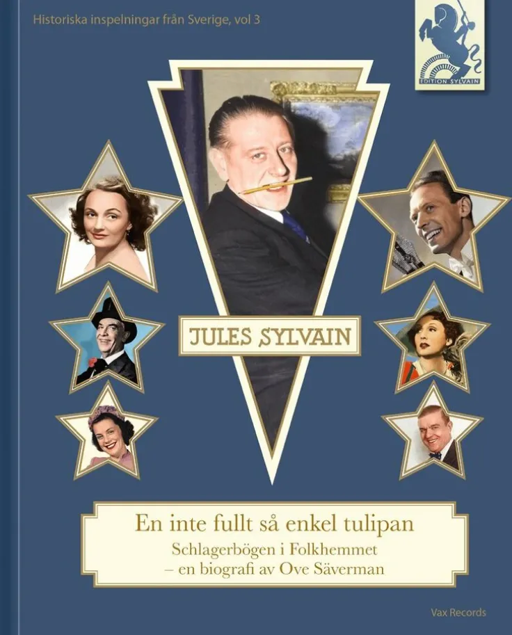 Jules Sylvain : en inte fullt så enkel tulipan - Schlagerbögen i folkhemmet