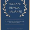 Öka närvaron för skolans hemmakämpare : ett casebaserat diskussionsunderlag med lösningar i fokus