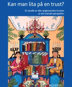Kan man lita på en trust? : en studie av den anglosaxiska trusten ur ett svenskt perspektiv