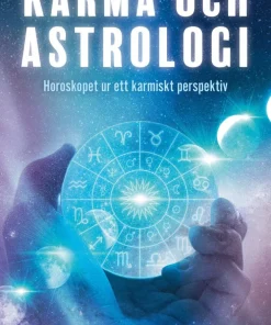 Karma och Astrologi : horoskopet ur ett karmiskt perspektiv