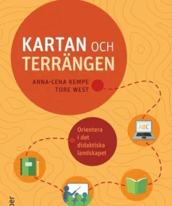Kartan och terrängen : orientera i det didaktiska landskapet