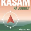 KASAM på jobbet : vägen till ditt hållbara och hälsofrämjande arbetsliv