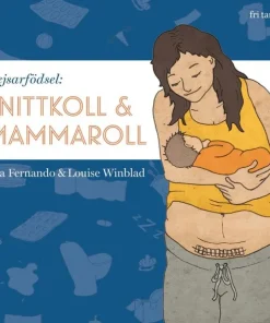 Kejsarfödsel : snittkoll & mammaroll