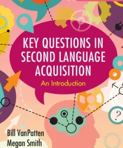 Key Questions in Second Language Acquisition