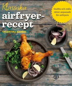 Klassiska airfryer-recept
