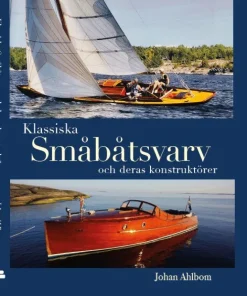 Klassiska småbåtsvarv och deras konstruktörer