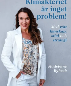 Klimakteriet är inget problem! Med rätt kunskap, stöd och strategi