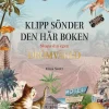 Klipp sönder den här boken: Skapa din egen drömvärld