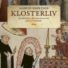 Klosterliv : en historia om spiritualitet mitt i världen