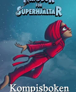 Kompisbok - Handbok för superhjältar