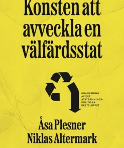 Konsten att avveckla en välfärdsstat