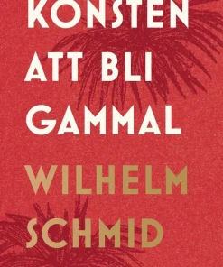 Konsten att bli gammal
