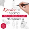 Konsten att teckna : block med övningar - människor