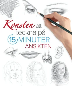 Konsten att teckna på 15 minuter : ansikten
