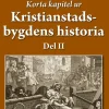 Korta kapitel ur Kristianstadsbygdens historia del 2