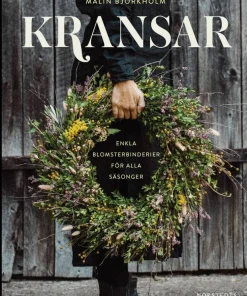Kransar : enkla blomsterbinderier för alla säsonger