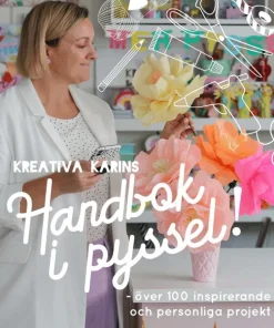 Kreativa Karins handbok i pyssel