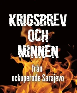 Krigsbrev och minnen från ockuperade Sarajevo