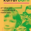 Kulturbarn : att växa upp i skuggan av en författare