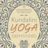 Kundalini Yoga Demystified