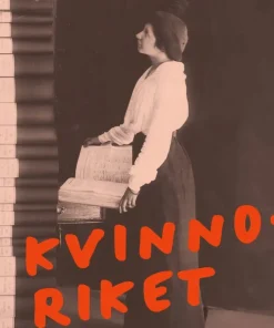 Kvinnoriket : Historien om kvinnor i Sverige under tusen år