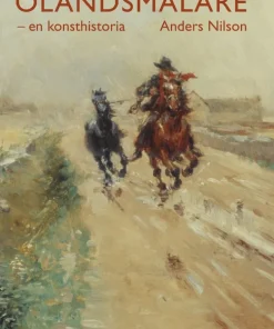 Ölandsmålare : en konsthistoria