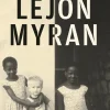 Lejonmyran : mina rwandiska systrar, döda och levande