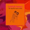 Lekfull tantra - din väg till att njuta av livet