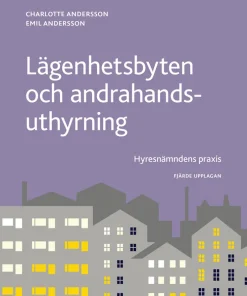 Lägenhetsbyten och andrahandsuthyrning : hyresnämndens praxis