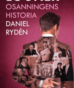 Lögner : osanningens historia
