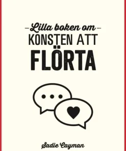 Lilla boken om konsten att flörta