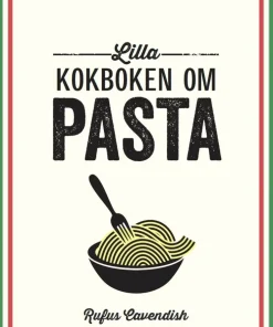 Lilla kokboken om pasta
