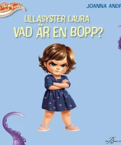 Lillasyster Laura - Vad är en bopp?