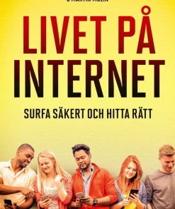 Livet på internet : surfa säkert och hitta rätt