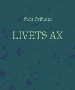 Livets ax : barndomsminnen