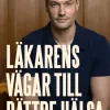 Läkarens vägar till bättre hälsa