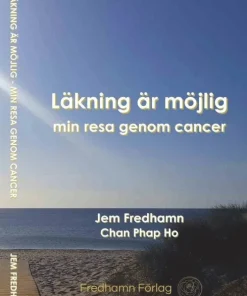 Läkning är möjlig : min resa genom cancer