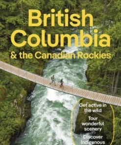 Lonely Planet British Columbia & the Canadian Rockies