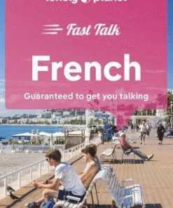 Lonely Planet Fast Talk French