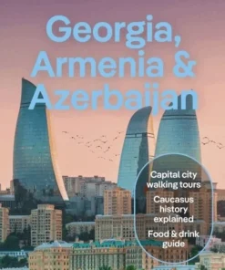Lonely Planet Georgia, Armenia & Azerbaijan