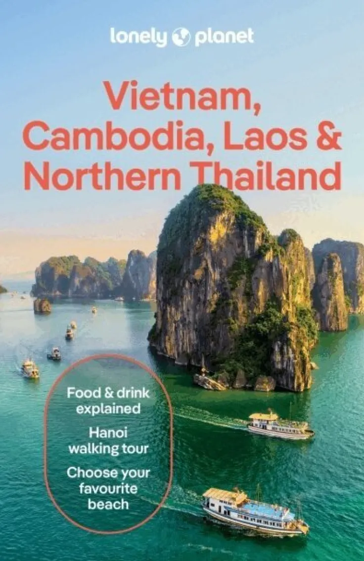 Lonely Planet Vietnam, Cambodia, Laos & Northern Thailand