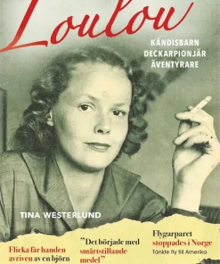 Loulou : kändisbarn, deckarpionjär, äventyrare