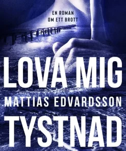 Lova mig tystnad