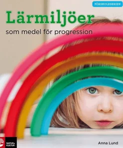 Lärmiljöer som medel för progression