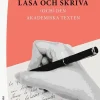 Läsa och skriva : (och) den akademiska texten