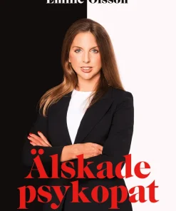 Älskade psykopat : min historia