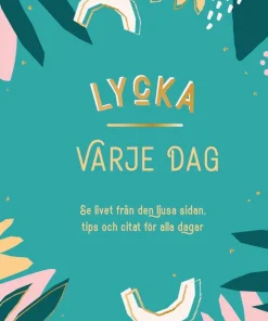 Lycka varje dag