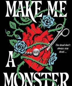 Make Me a Monster