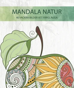 Mandala natur : 40 vackra bilder att färglägga