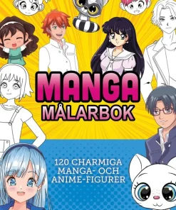 Manga målarbok : 120 charmiga manga- och anime-figurer